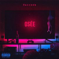 Raccoon - Os&eacute;e