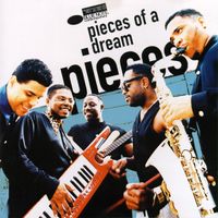 Pieces of a Dream - Pieces