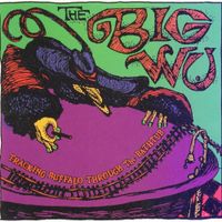 The Big Wu - Tracking Buffalo Through the Bathtub