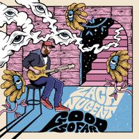 Zach Nugent - Good So Far