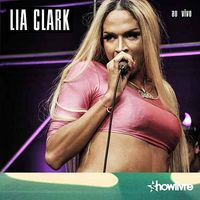 Lia Clark - Lia Clark no Est&uacute;dio Showlivre (Ao Vivo)