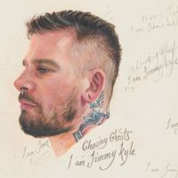 Chasing Ghosts - I Am Jimmy Kyle