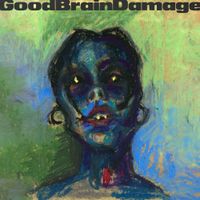 GoodBrainDamage - GoodBrainDamage