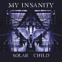 My Insanity - Solar Child