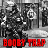 Booby Trap - Brutal Intervention
