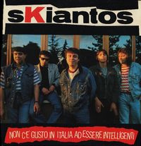 Skiantos - Non C'&Egrave; Gusto In Italia Ad Essere Intelligenti