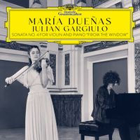 Mar&iacute;a Due&ntilde;as - Sonata No. 4 for Violin and Piano "From the Window"