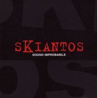 Skiantos - Sogno Improbabile