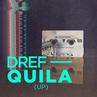 DrefQuila - Up
