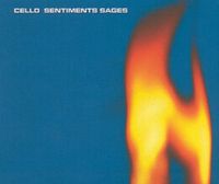 Cello - Sentiments Sages