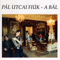 P&aacute;l Utcai Fi&uacute;k - A B&aacute;l