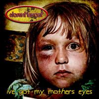 Downthroat - I've Got My Mother's Eyes