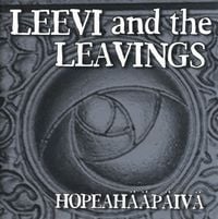Leevi and the Leavings - Hopeah&auml;&auml;p&auml;iv&auml;