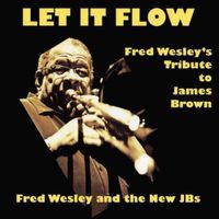 Fred Wesley - Let It Flow