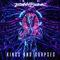 Rabbit Junk - Kings and Corpses