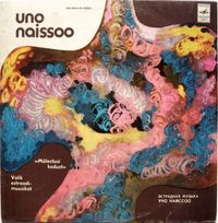 Uno Naissoo - M&auml;lestusi Kodust