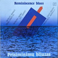 Gintautas Abarius - Prisiminimų Bliuzas / Reminiscence Blues