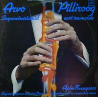 Arvo Pilliroog - Improvisatsioonid Eesti Teemadele