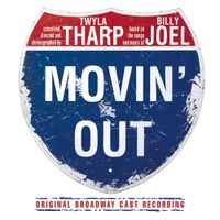 Broadway Cast - Movin&rsquo; Out (Original Broadway Cast Recording)
