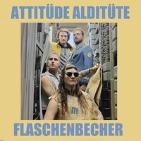Flaschenbecher - Attit&uuml;de Aldit&uuml;te