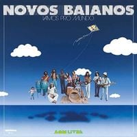 Novos Baianos - Vamos Pro Mundo