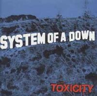 System of a Down - Toxicity (Deluxe)