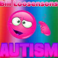 Bill Loosensons - AUTISM