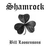 Bill Loosensons - SHAMROCK