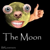 Bill Loosensons - THE MOON
