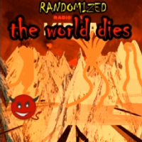 Randomized - the world dies