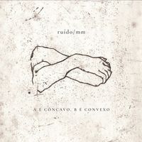 Ru&iacute;do/mm - A &Eacute; C&ocirc;ncavo, B &Eacute; Convexo