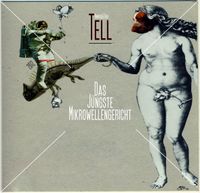 Tell - Das j&uuml;ngste Mikrowellengericht