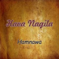 Hamnawa - Hava Nagila