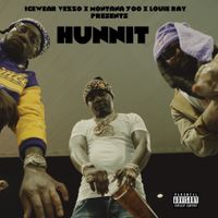 Icewear Vezzo - HUNNIT (feat. Montana 700 & Louie Ray)