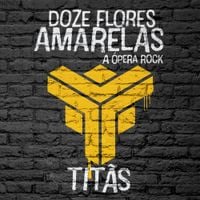 Tit&atilde;s - Doze Flores Amarelas