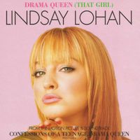Lindsay Lohan - Drama Queen (That Girl)