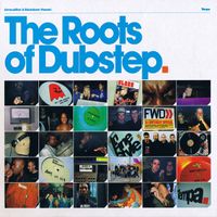 Various Artists - The Roots of Dubstep
