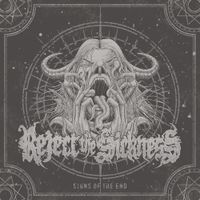 Reject The Sickness - Signs Of The End