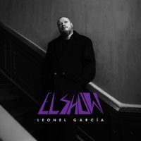 Leonel Garc&iacute;a - El Show