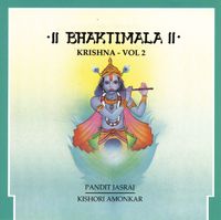 Pandit Jasraj - Bhaktimala- Krishna, Volume 2