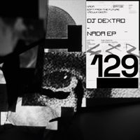 DJ Dextro - Nada EP