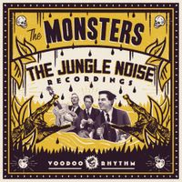 The Monsters - The Jungle Noise Recordings