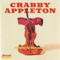 Crabby Appleton - Rotten To The Core!
