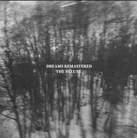 CeeKayy - Dreams Remastered : The Deluxe