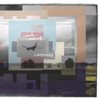 Signals Midwest - Layovers
