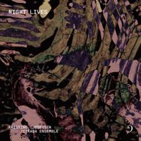 Cikada Ensemble - Night Lives