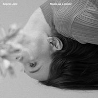 Sophia Jani - Music as a mirror