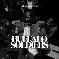 CRIMEZ53 - Buffalo Soldiers