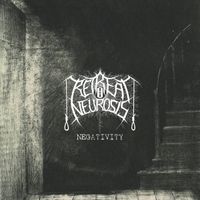 Retreat Neurosis - NEGATIVITY