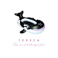 Banda Tereza - Vem Ser Artista Aqui Fora